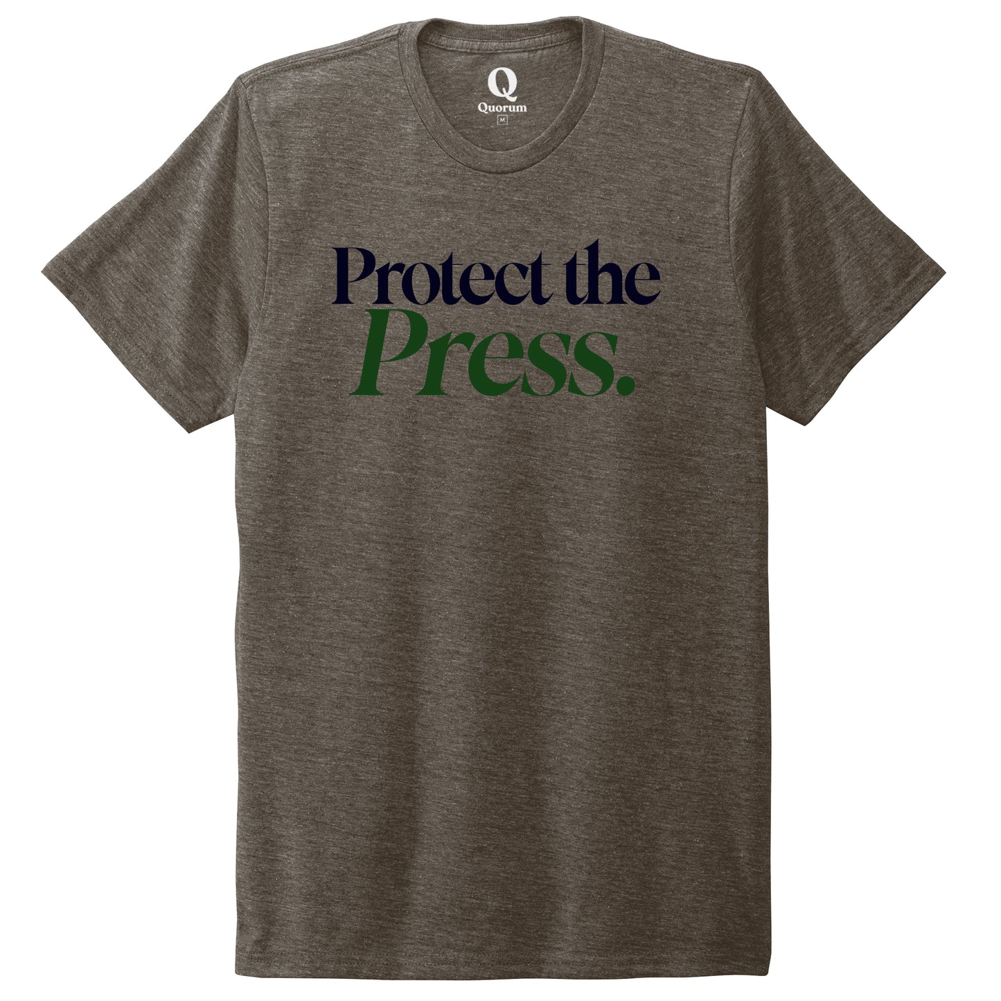 "Protect the Press." Quorum Unisex Tri-Blend Tee front print in Earthy Brown