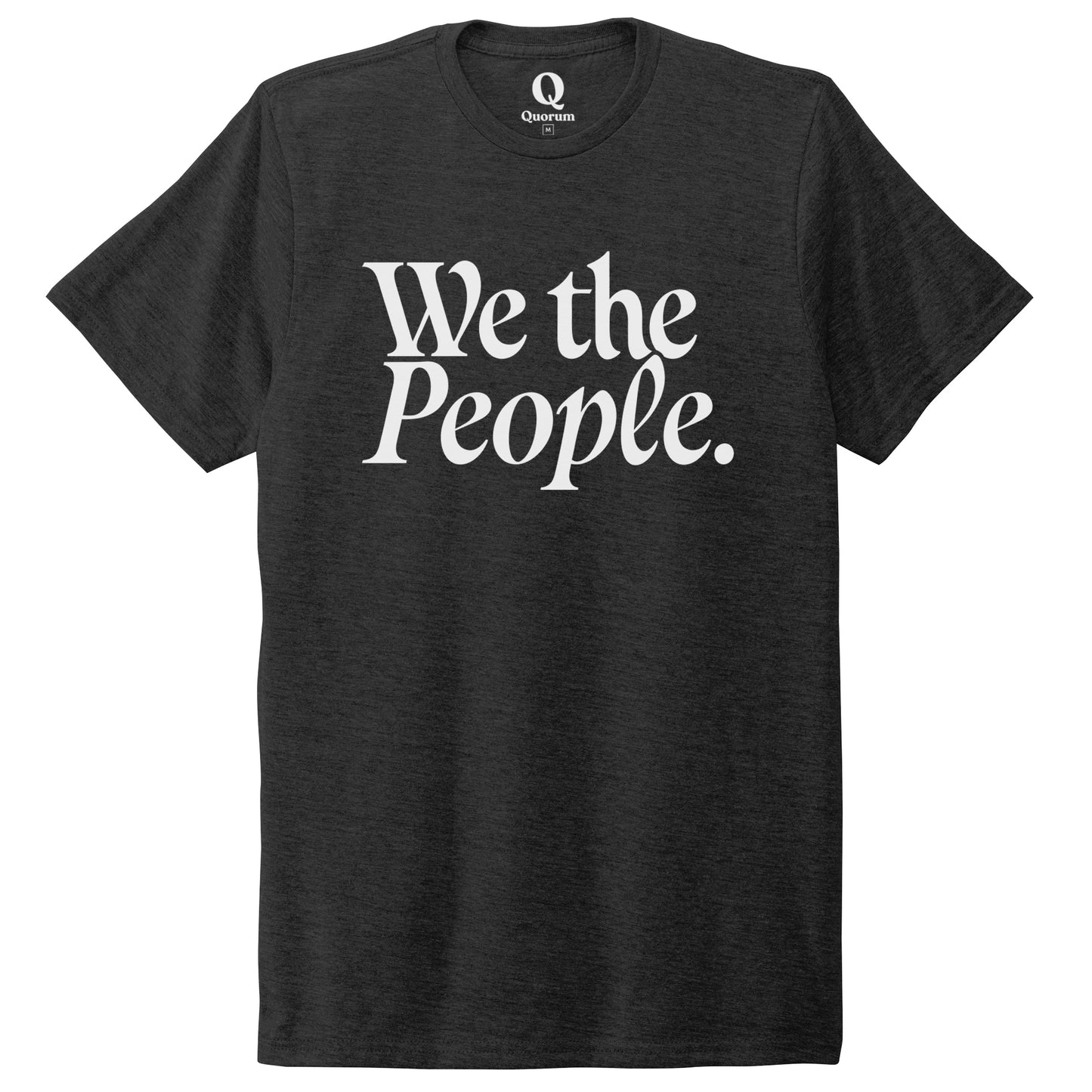 "We the People." Quorum Unisex Tri-Blend Tee editorial print in Space Black