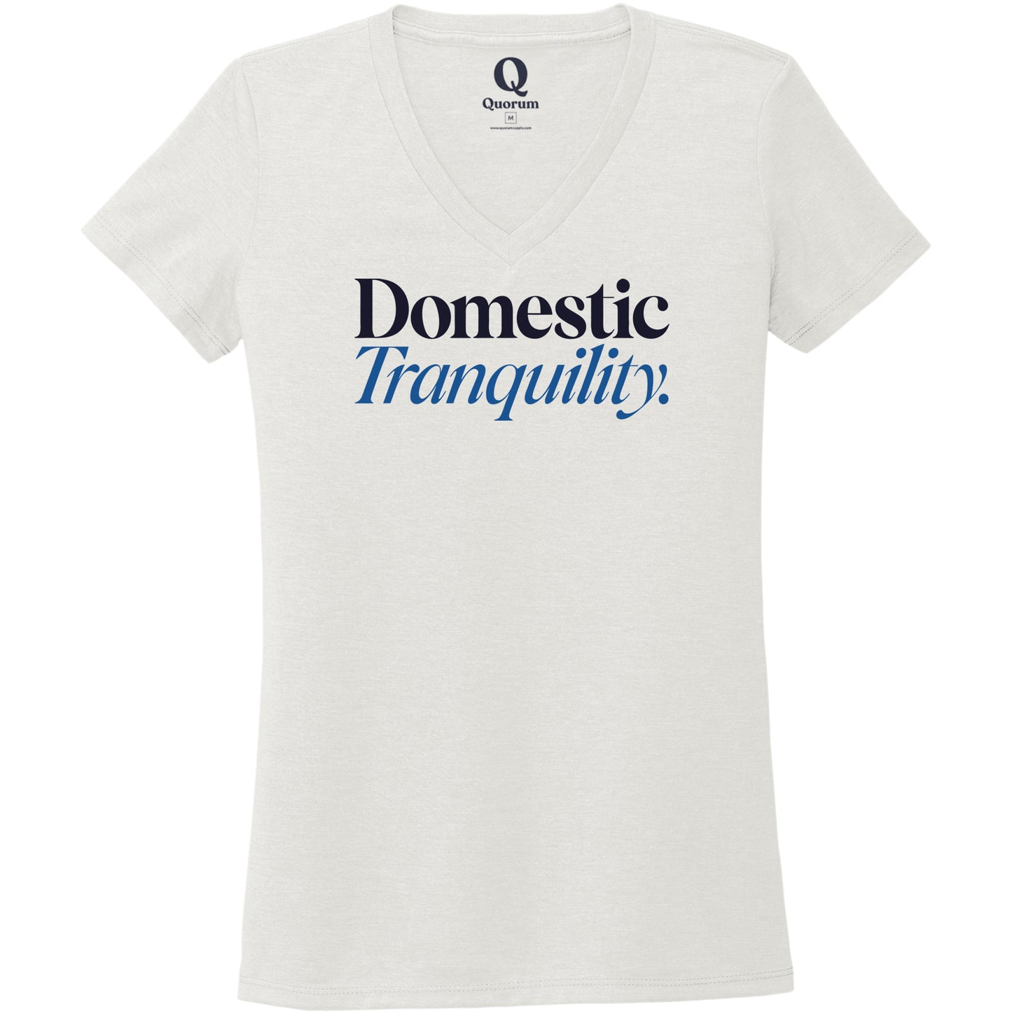 "Domestic Tranquility." Quorum Women's Tri-Blend V-Neck front print in Fairly White