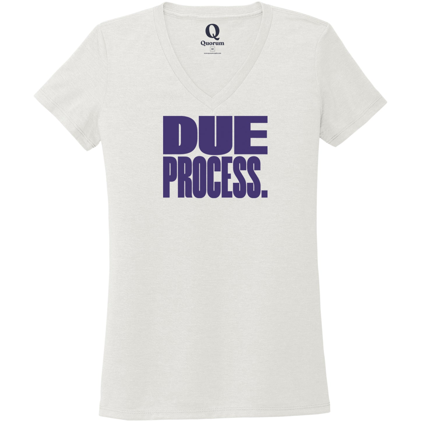 "Due Process." Quorum Women's Tri-Blend V-Neck front print in Fairly White
