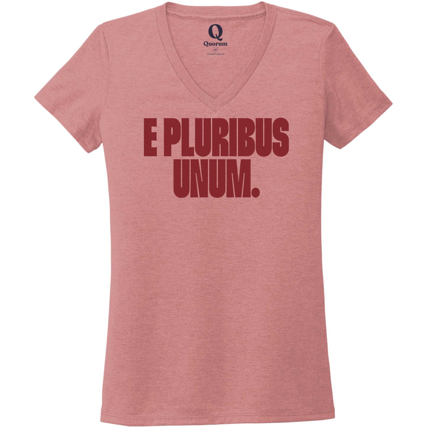 "E Pluribus Unum." Quorum Women's Tri-Blend V-Neck front print in Vintage Rose