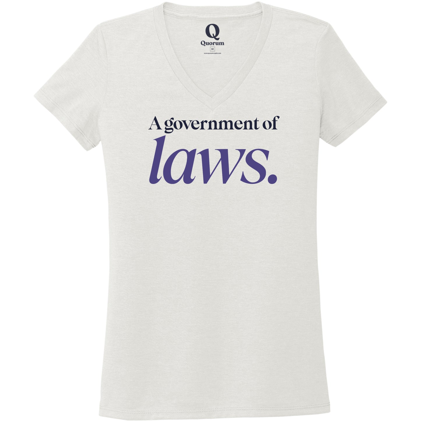"A government of laws." Quorum Women's Tri-Blend V-Neck front print in Fairly White
