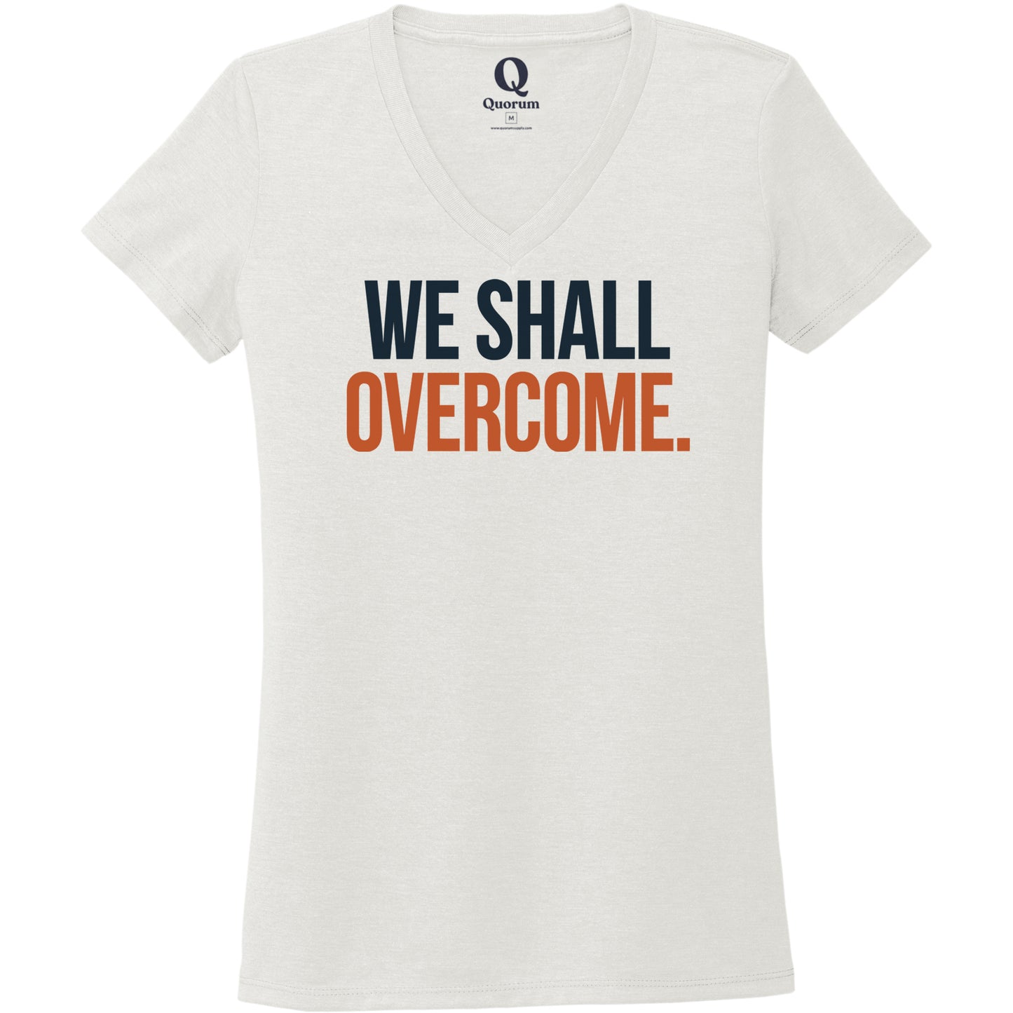 "We shall overcome." Quorum Women's Tri-Blend V-Neck front print in Fairly White