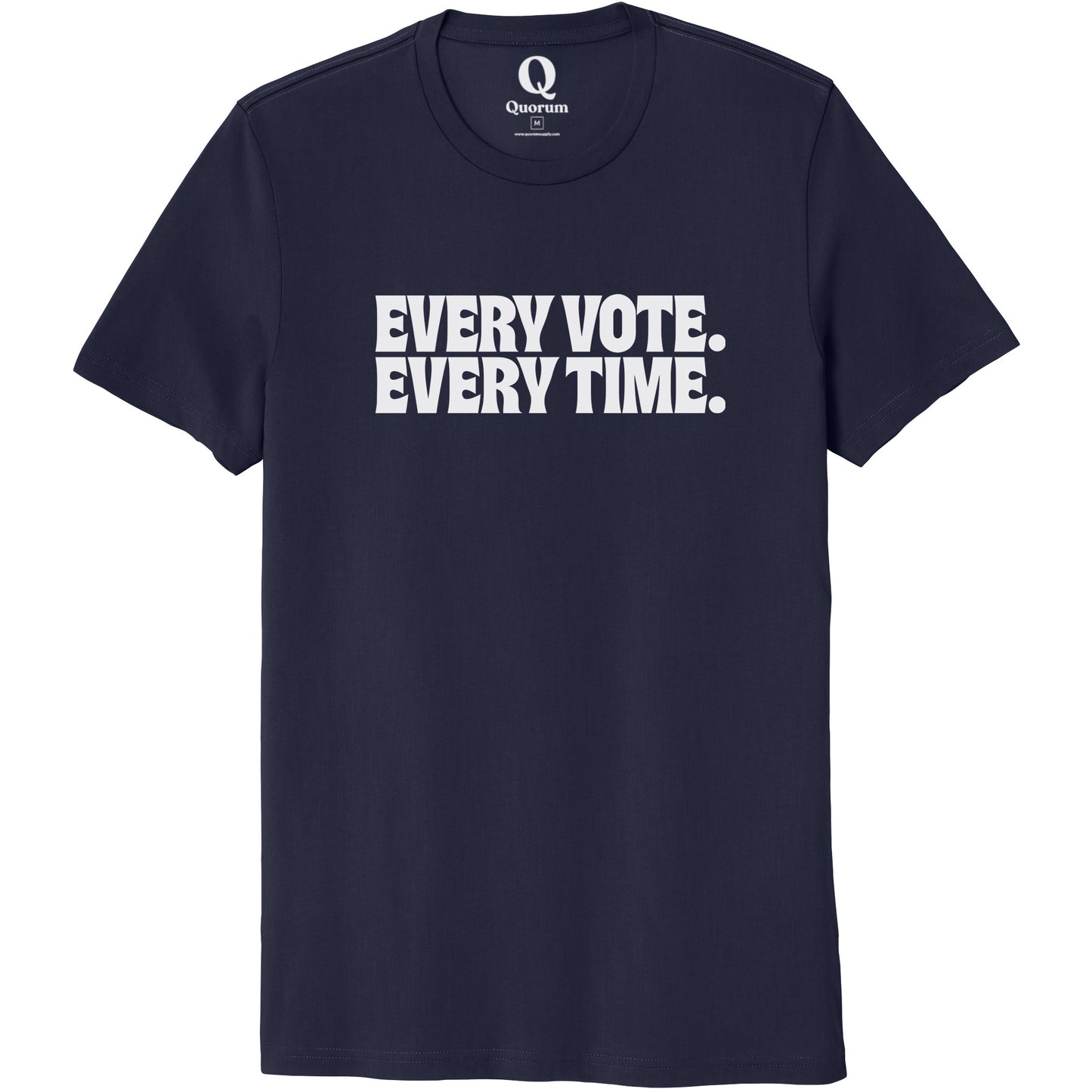 "Every Vote. Every Time." Quorum Unisex 100% Organic Cotton Tee editorial print in Night Sky Navy