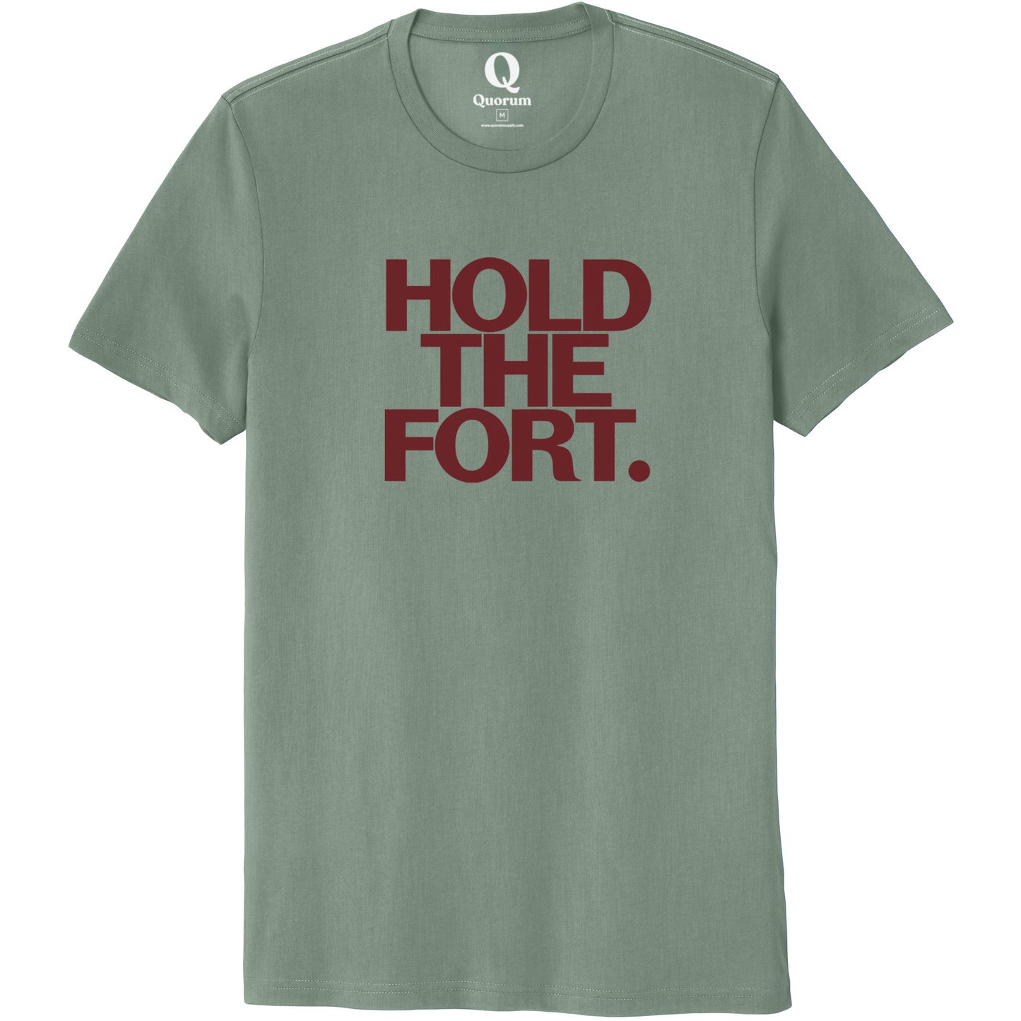 "Hold the Fort." Quorum Unisex 100% Organic Cotton Tee front print in Matcha Green