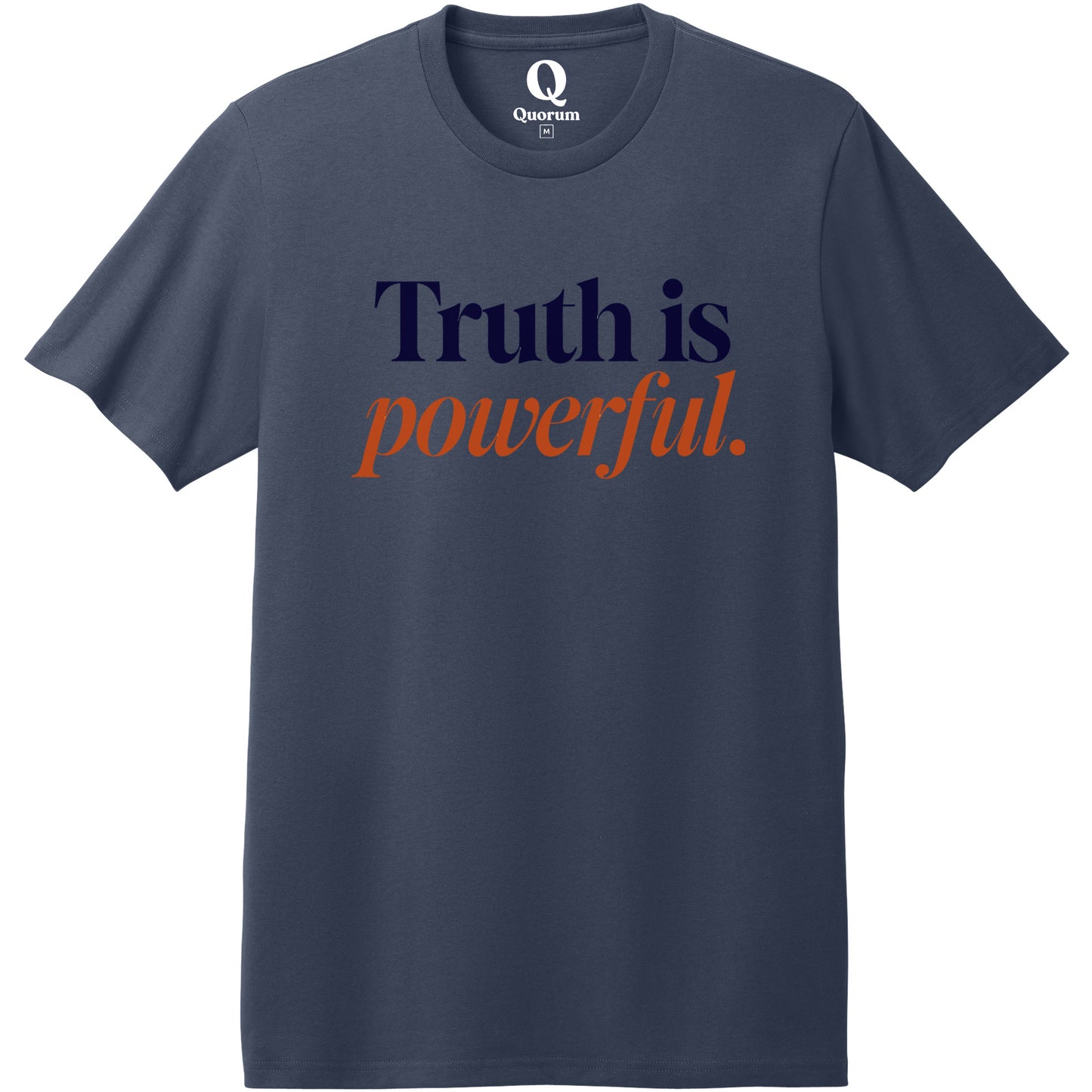 "Truth is powerful." Quorum Heavyweight Recycled Cotton Tee front print in Night Sky Navy