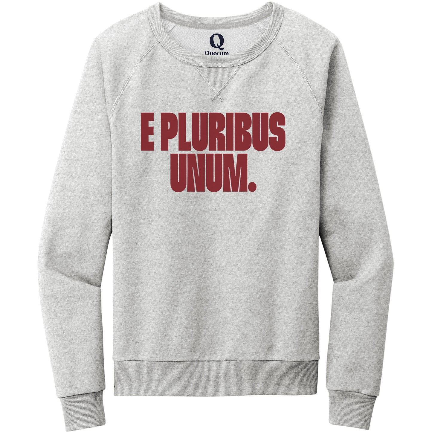 "E Pluribus Unum." Quorum Crewneck Sweatshirt front print in Granite Grey Heather