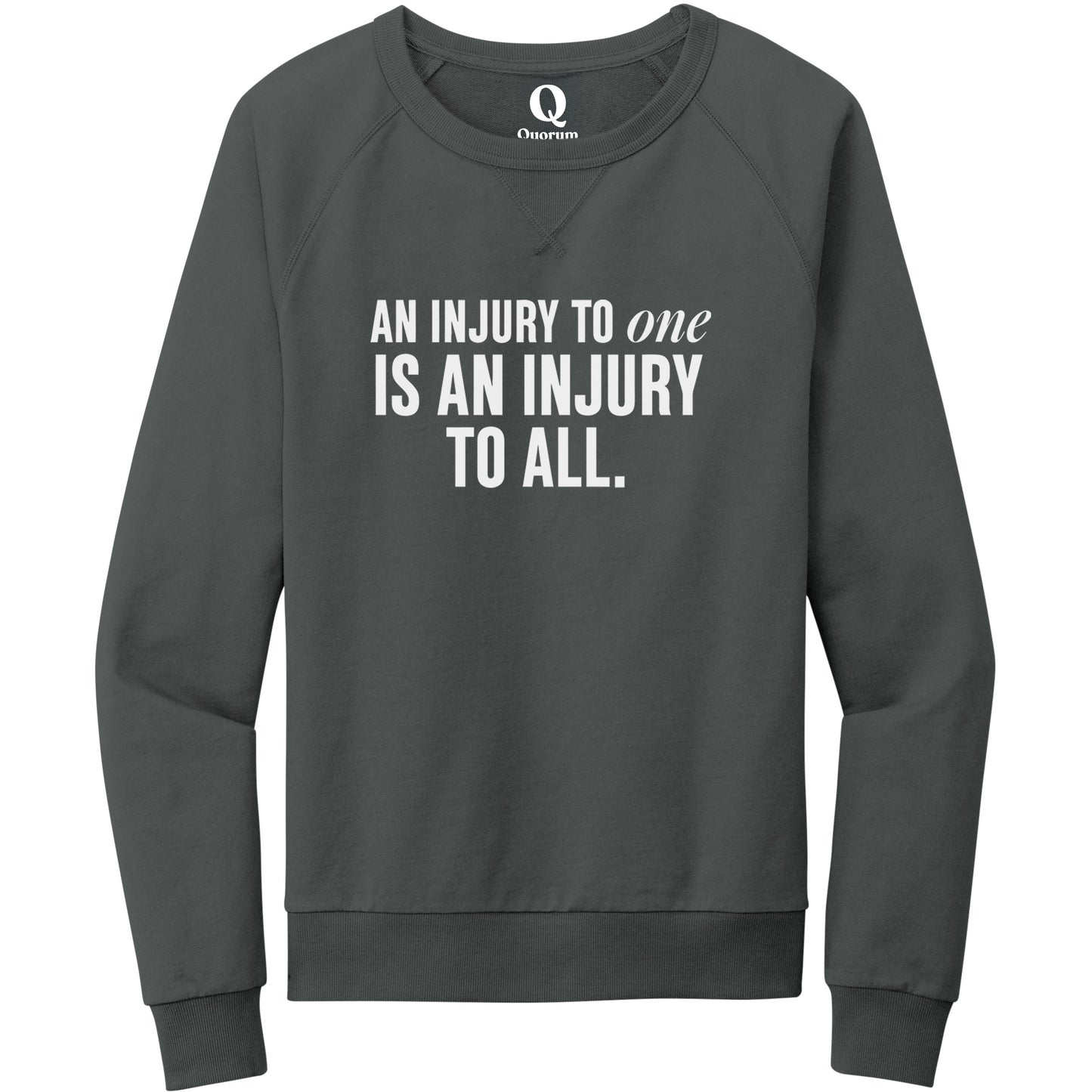 "An injury to one is an injury to all." Quorum Crewneck Sweatshirt editorial print in Terrain Grey