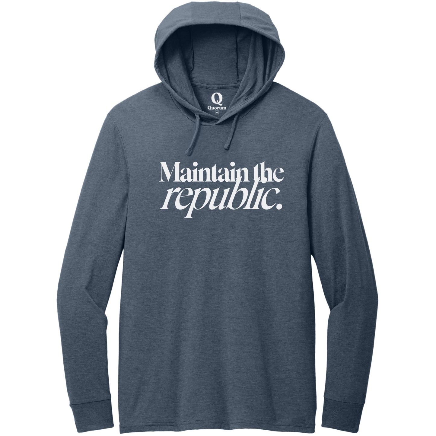 "Maintain the republic." Quorum Tri-Blend Hoodie Tee editorial print in Rebel Blue