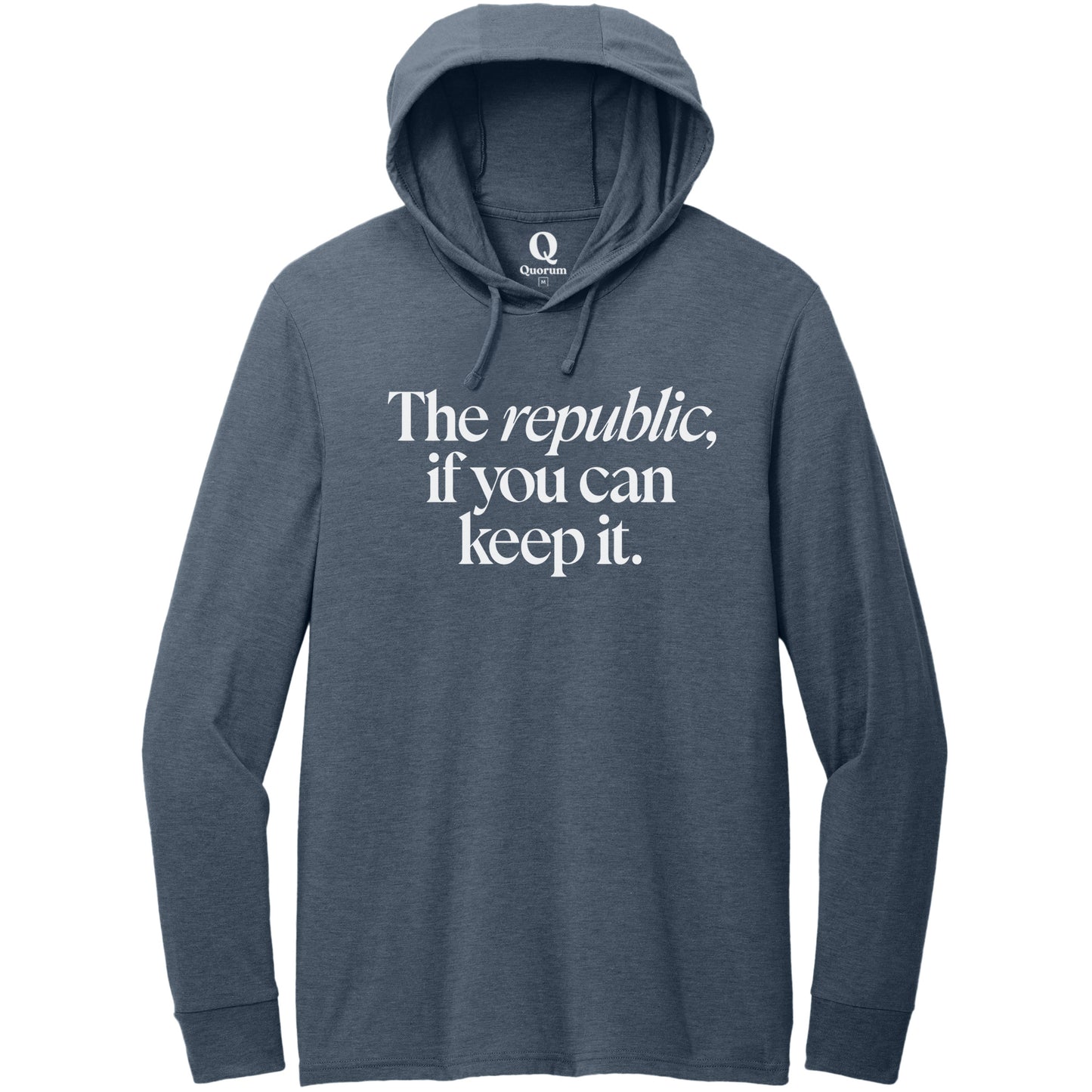 "The republic, if you can keep it." Quorum Tri-Blend Hoodie Tee editorial print in Rebel Blue