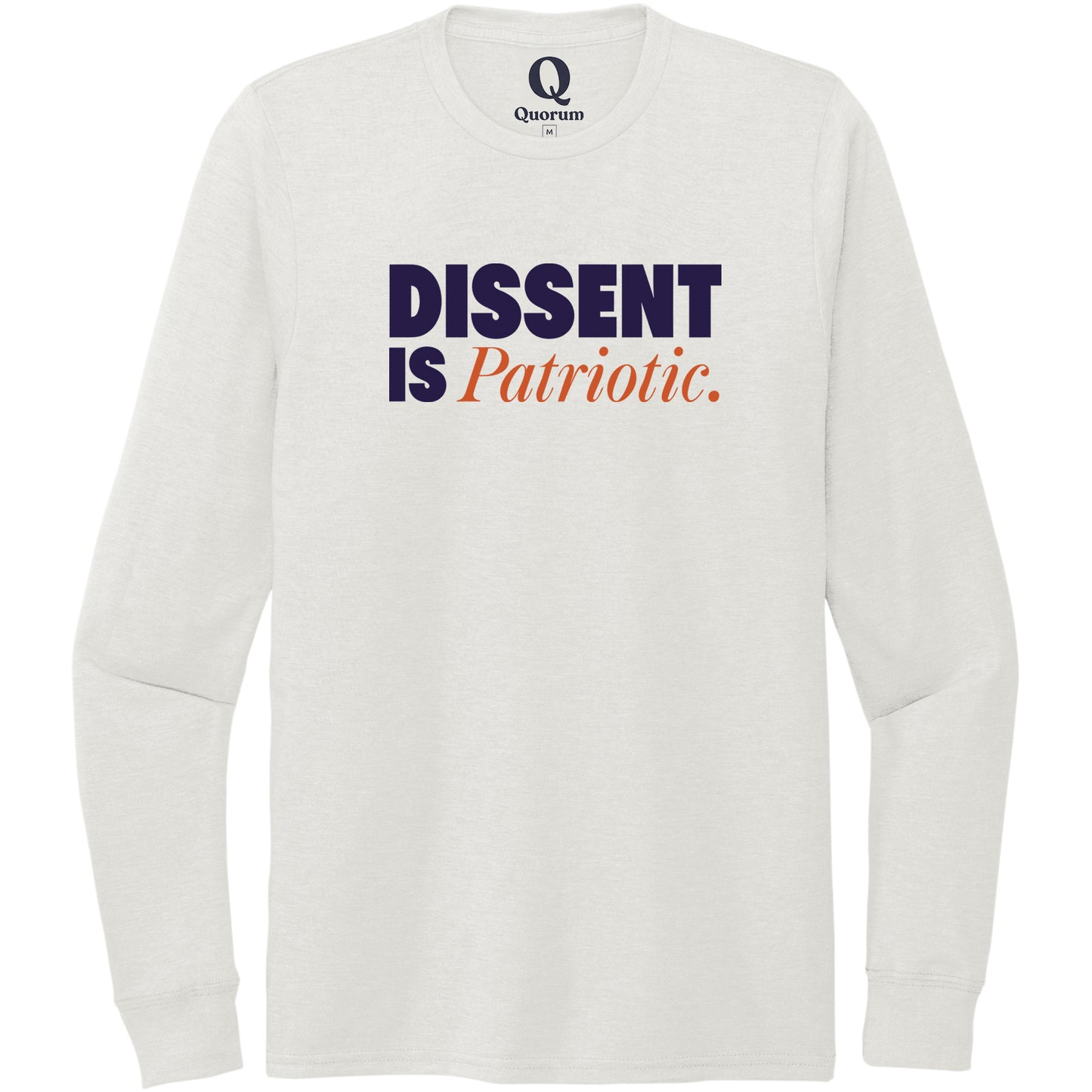 "Dissent is Patriotic." Quorum Unisex Tri-Blend Long Sleeve front print in Fairly White