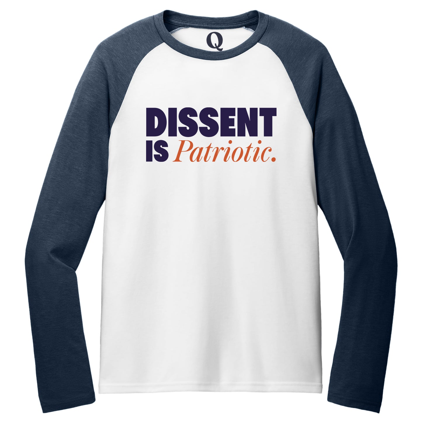 "Dissent is Patriotic." Quorum Tri-Blend Colorblock Raglan front print in Rebel Blue / Bright White