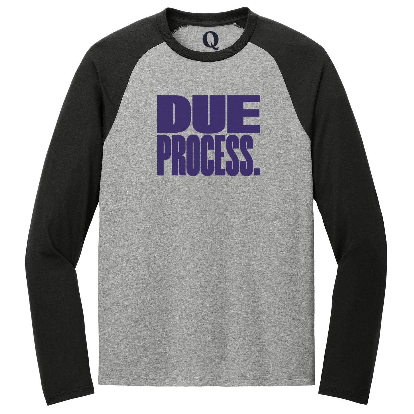 "Due Process." Quorum Tri-Blend Colorblock Raglan front print in Deep Black / Aluminum Grey