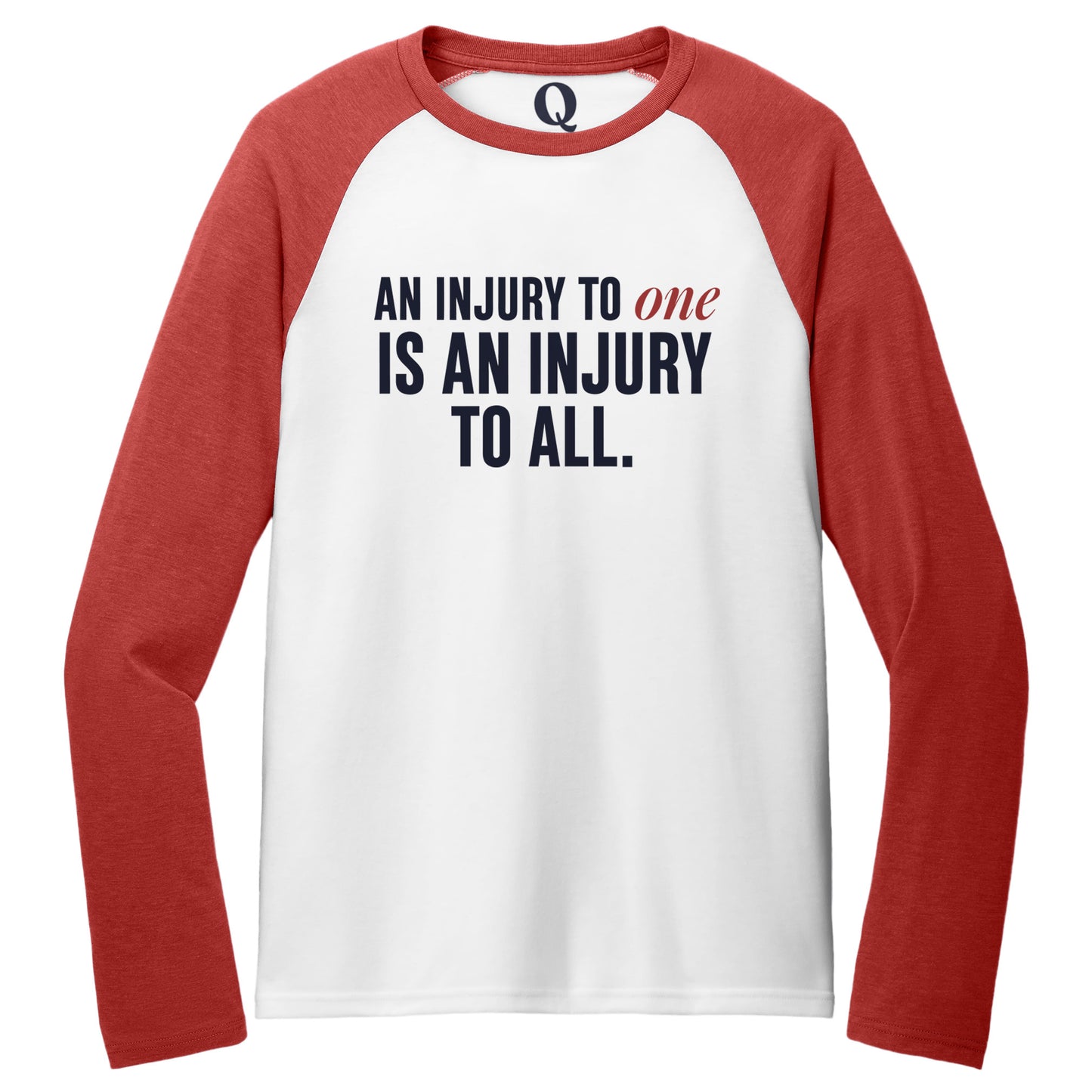 "An injury to one is an injury to all." Quorum Tri-Blend Colorblock Raglan front print in Rise Up Red / Bright White