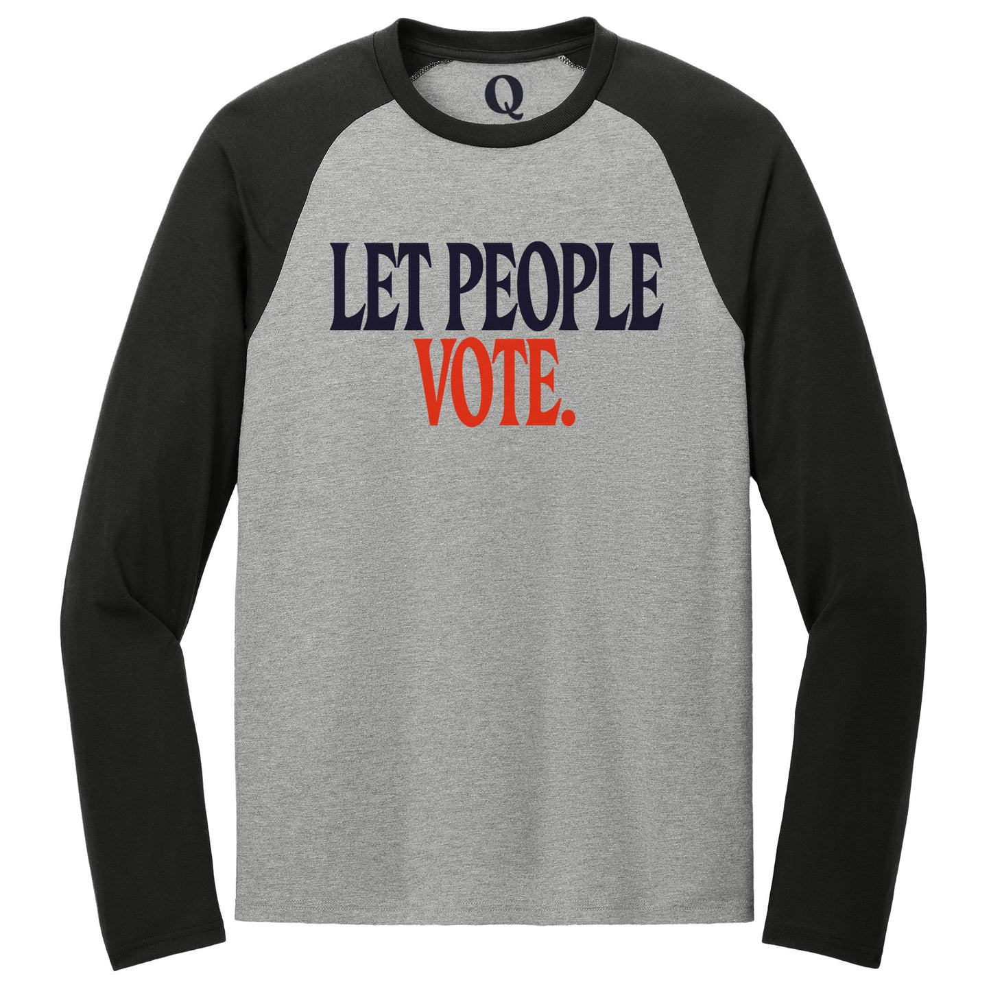 "Let People Vote." Quorum Tri-Blend Colorblock Raglan front print in Deep Black / Aluminum Grey