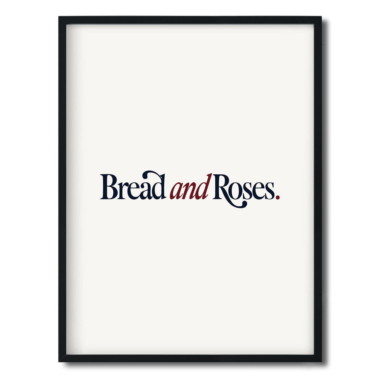 Bread and Roses. — Quorum framed Editorial Print in a black frame on a white background