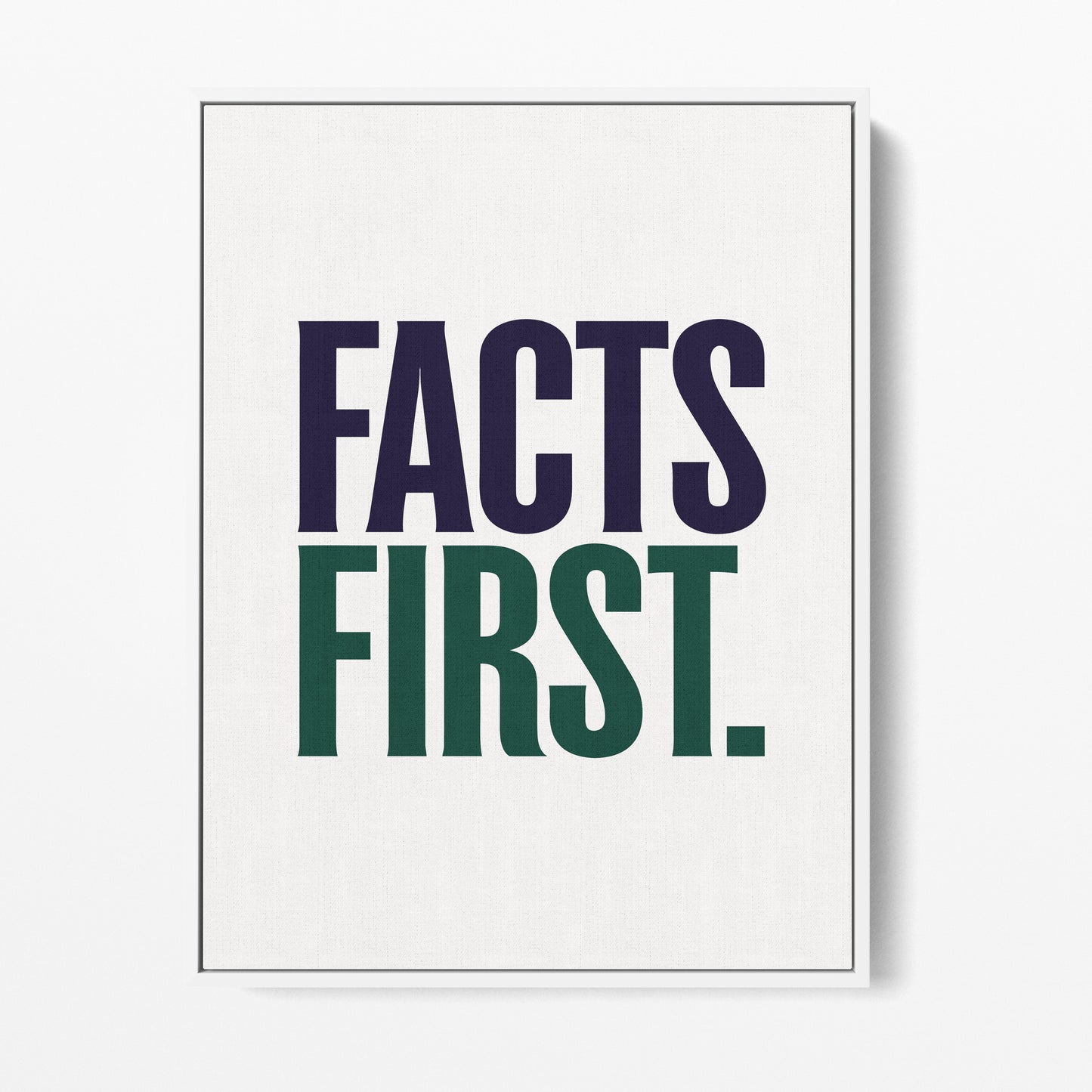 Facts First Canvas Portrait