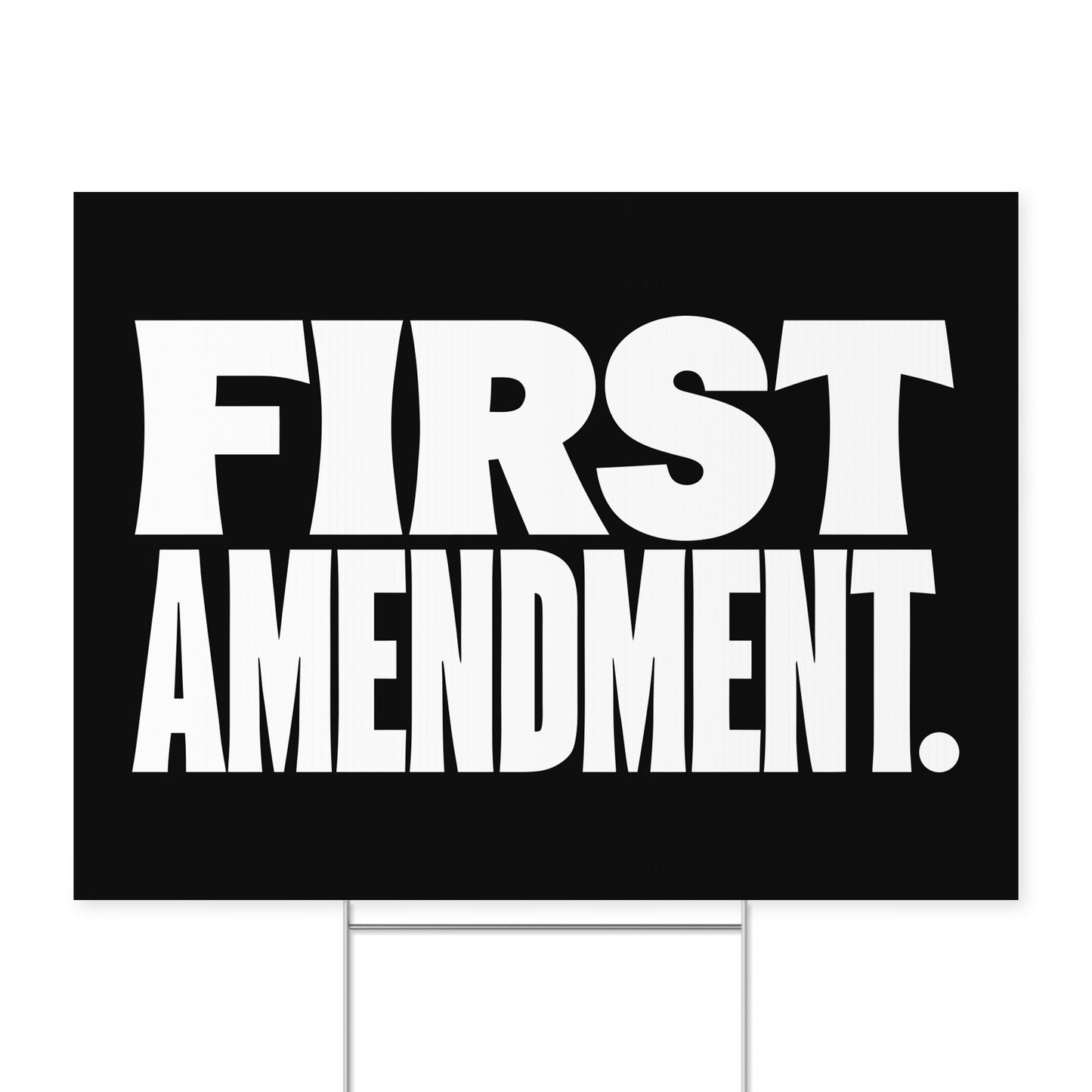 First Amendment. — Quorum yard sign on coroplast with metal H-stake