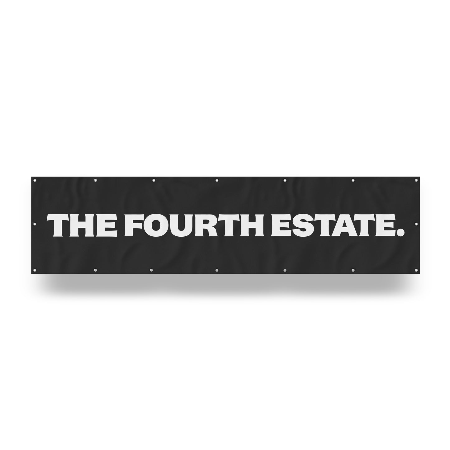 "Fourth Estate." — Quorum vinyl banner