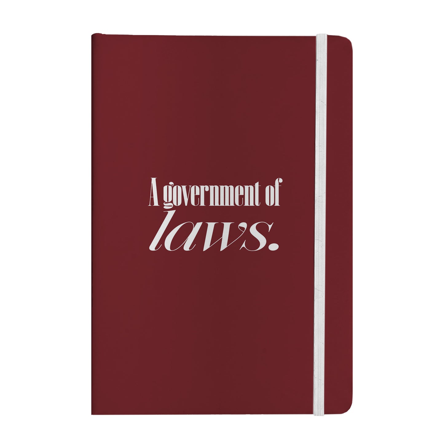 A Government of Laws Notebook