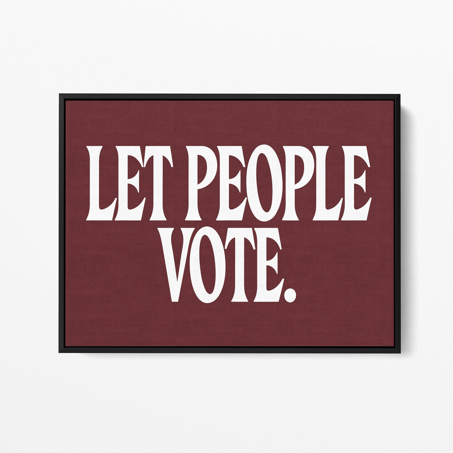 Let the People Vote — Quorum framed gallery canvas in black hardwood floater frame, landscape orientation