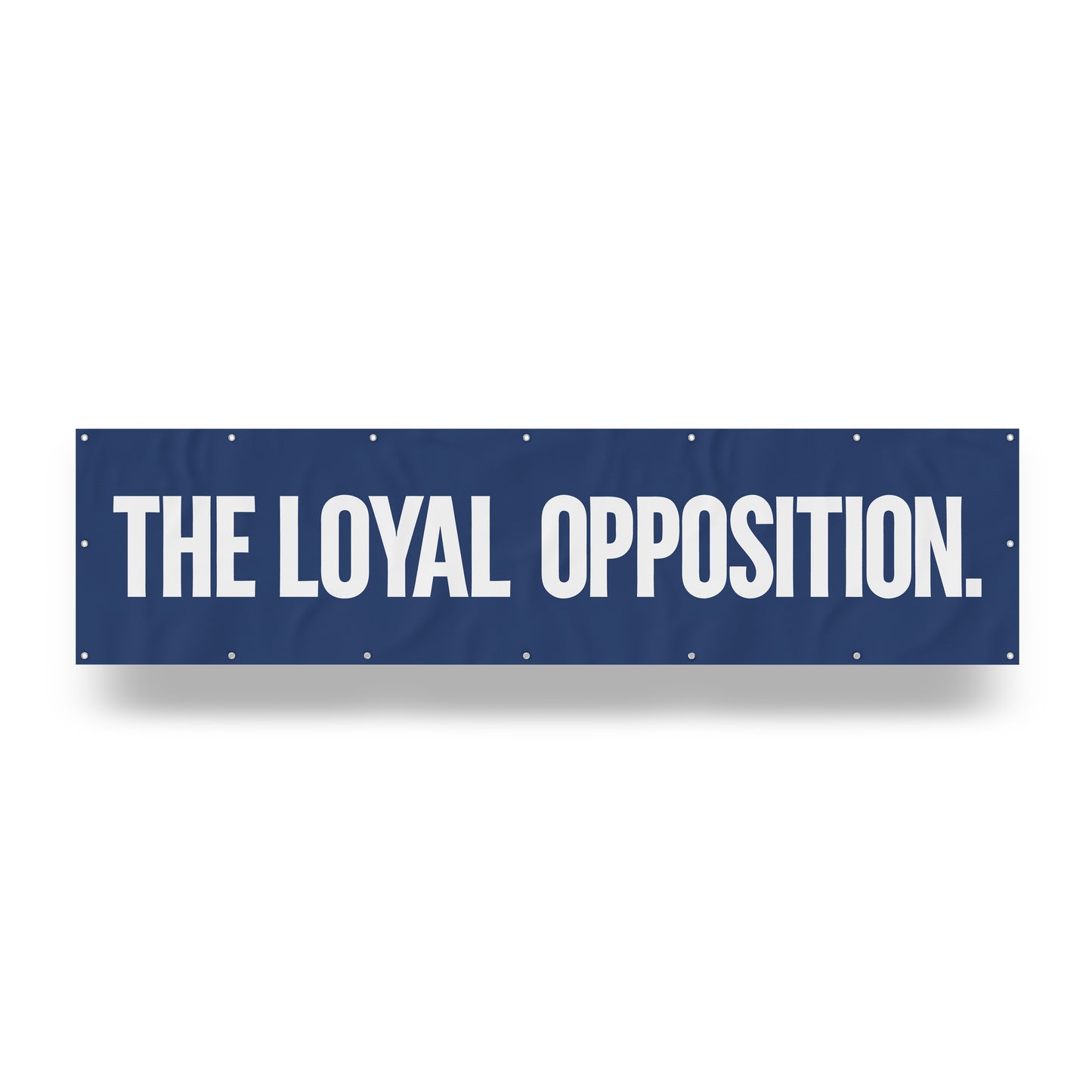 "Loyal Opposition." — Quorum vinyl banner