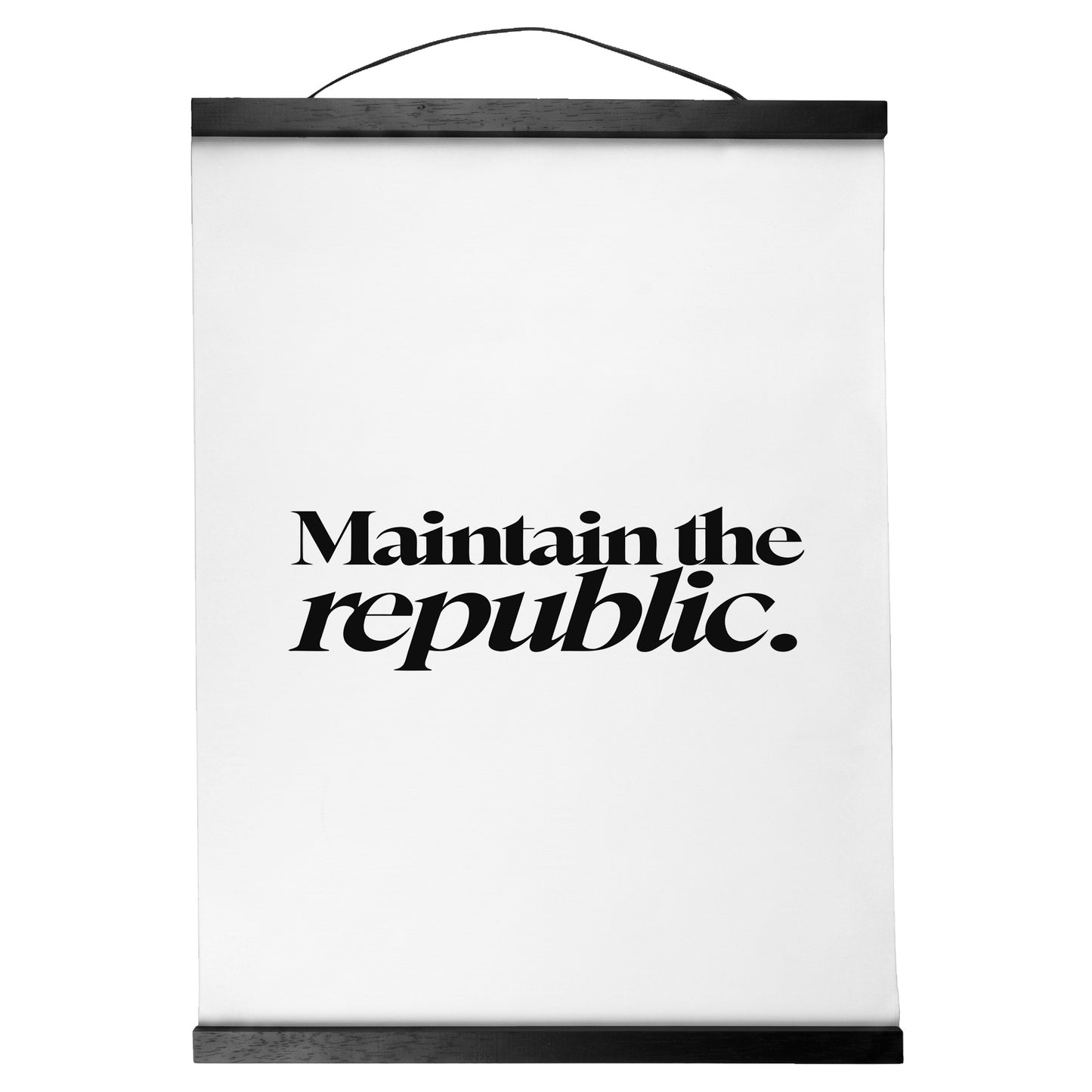 "Maintain the Republic." — Quorum Hanging Canvas, pure white type on Sign Black canvas with white hanger
