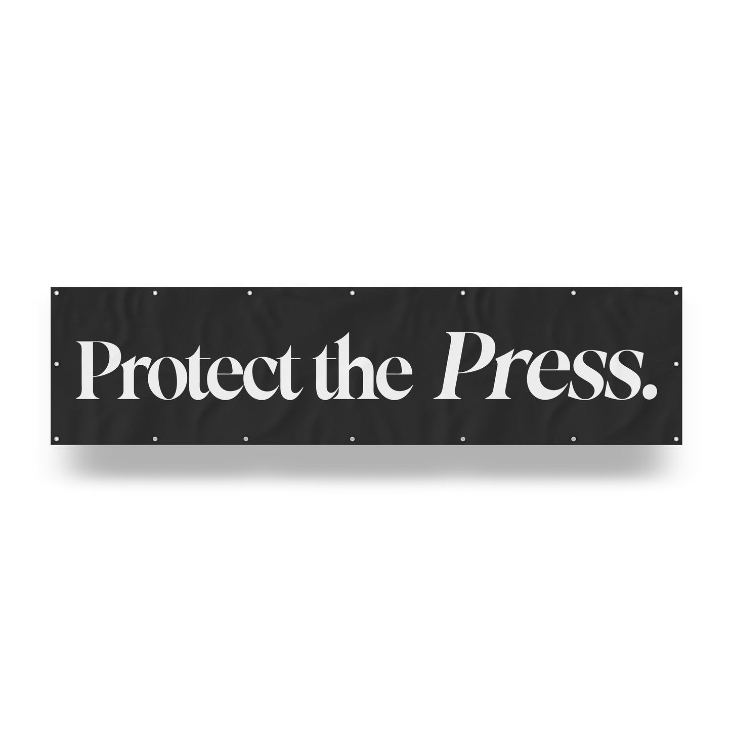 "Protect the Press." — Quorum vinyl banner