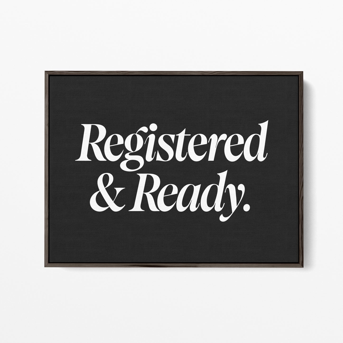 Registered and Ready Canvas Landscape