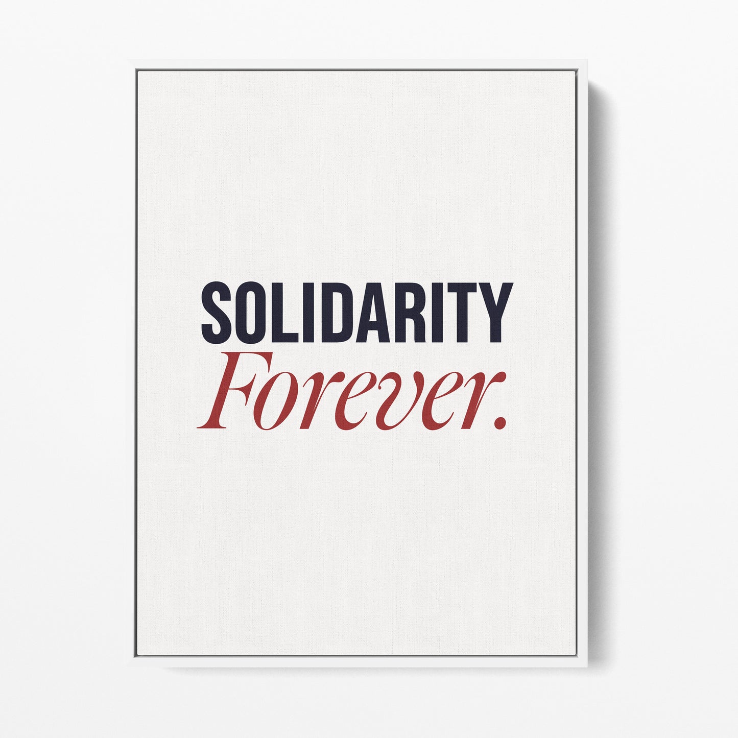 Solidarity Forever Canvas Portrait