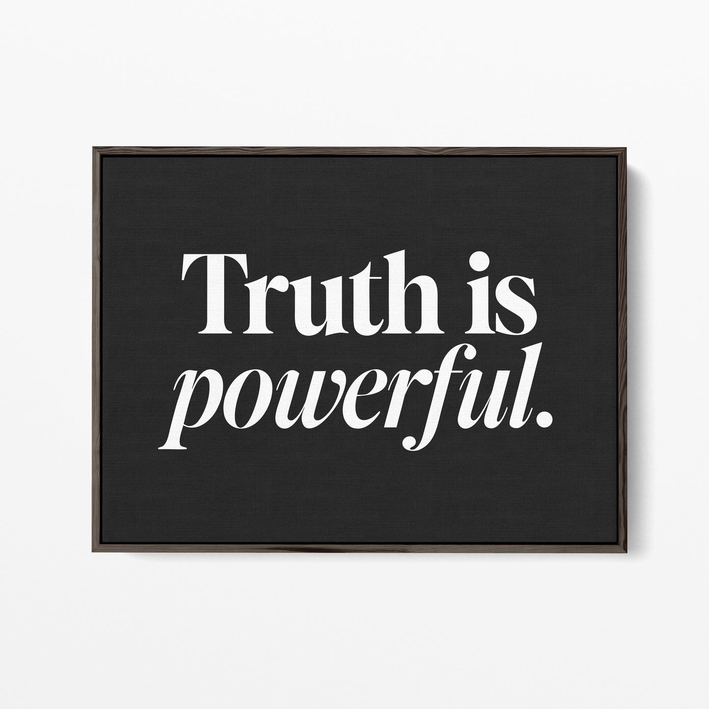 Truth Is Powerful Canvas Landscape
