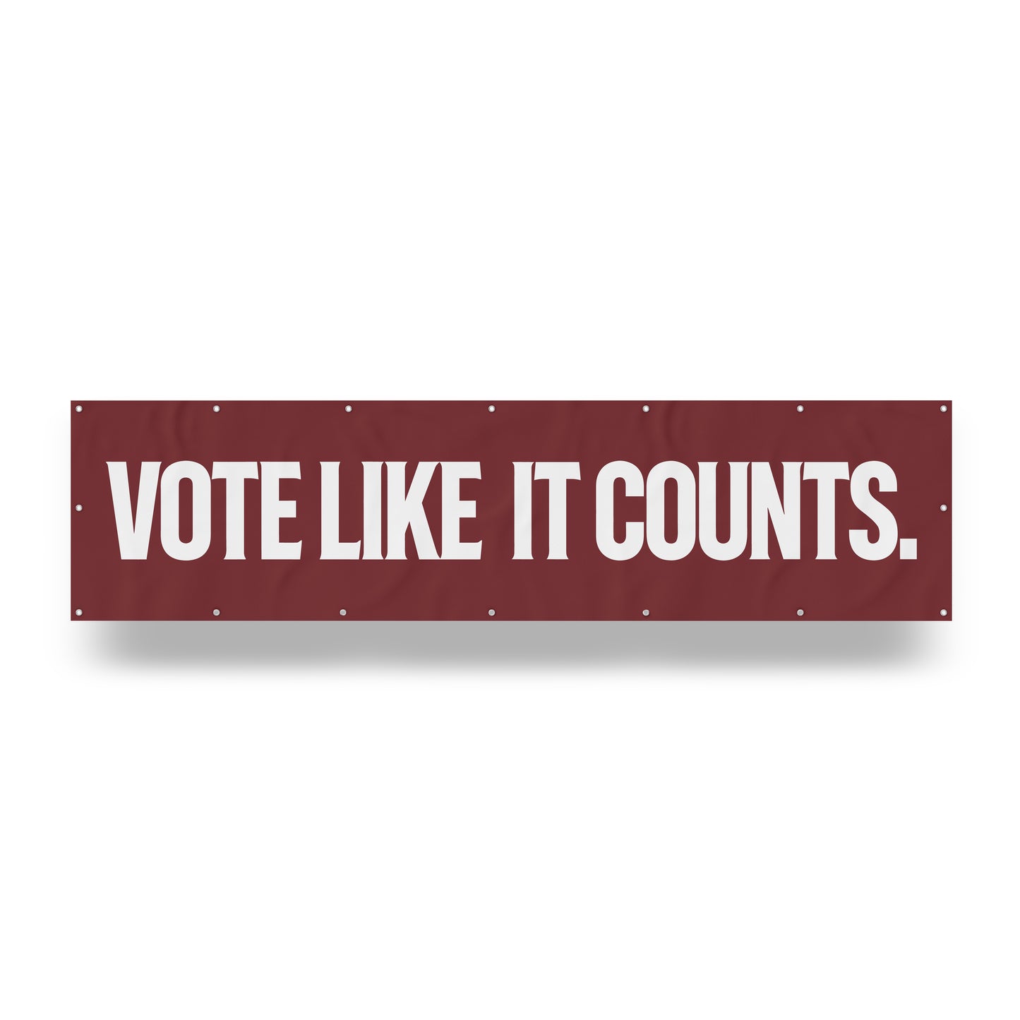 "Vote Like It Counts." — Quorum vinyl banner