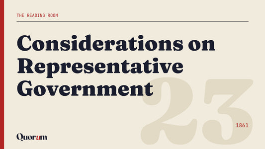 Considerations on Representative Government, a Reading Room essay