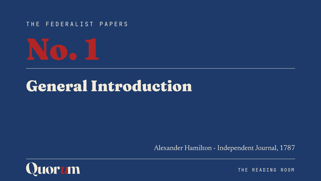 On Federalist No. 1: General Introduction, a Reading Room essay