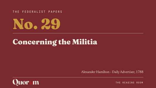 On Federalist No. 29: Concerning the Militia, a Reading Room essay