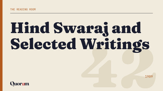 Hind Swaraj and Selected Writings, a Reading Room essay