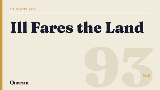 Ill Fares the Land, a Reading Room essay