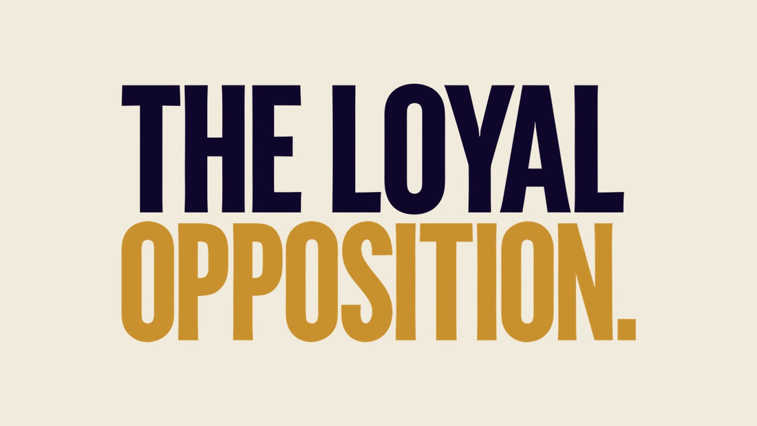 The Idea of a Loyal Opposition
