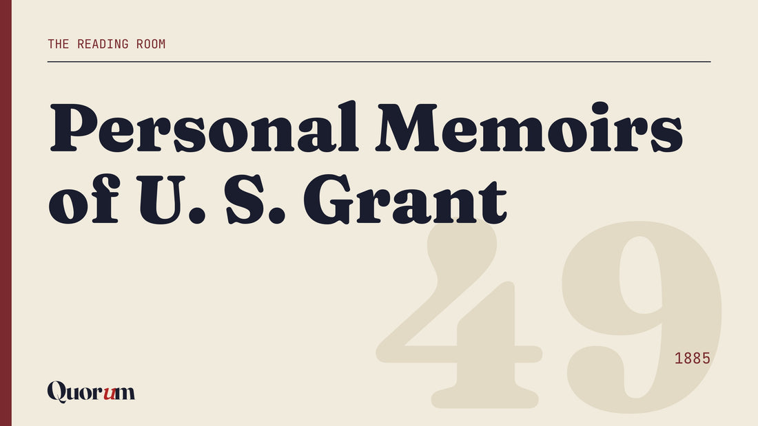 Personal Memoirs of U. S. Grant, a Reading Room essay