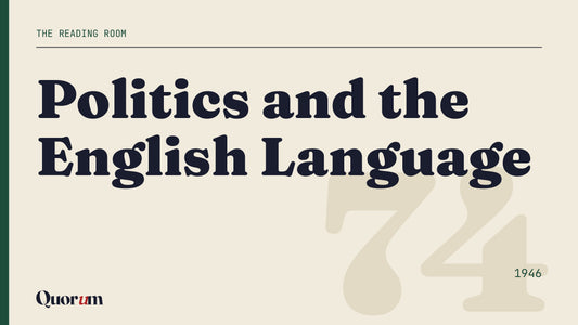 Politics and the English Language, a Reading Room essay