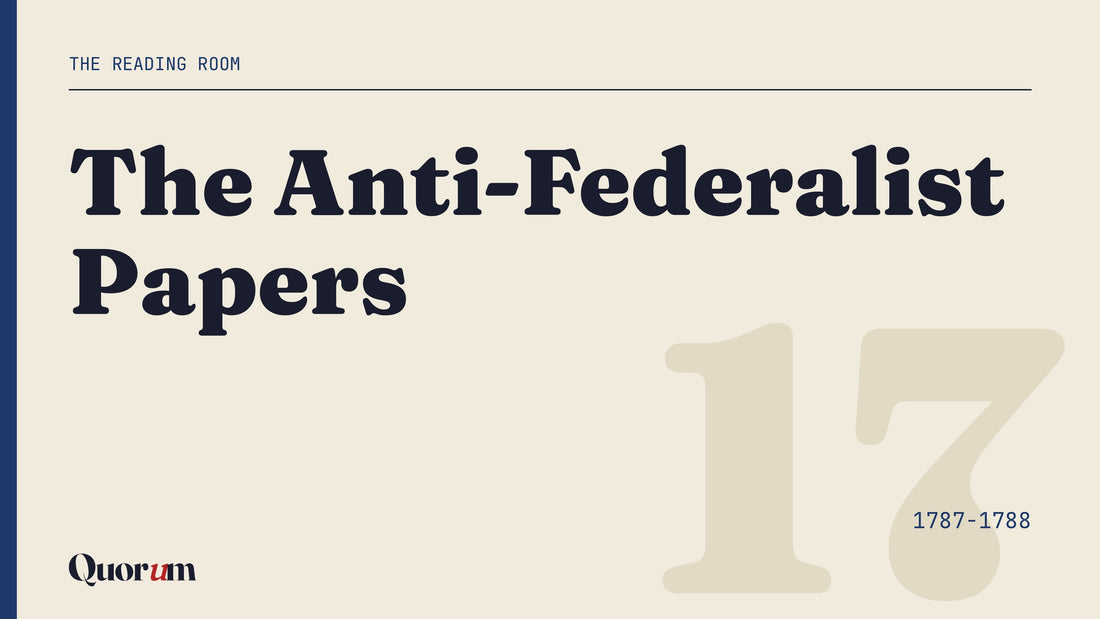 The Anti-Federalist Papers, a Reading Room essay