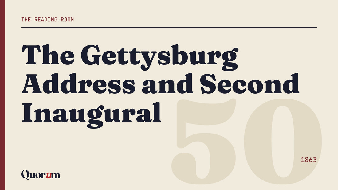 The Gettysburg Address and Second Inaugural, a Reading Room essay