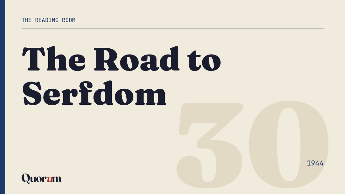 The Road to Serfdom, a Reading Room essay