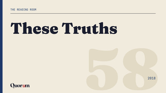 These Truths, a Reading Room essay