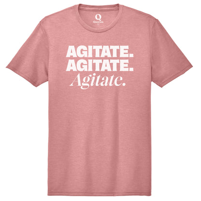 "Agitate. Agitate. Agitate." Quorum Unisex Tri-Blend Tee editorial print in Vintage Rose