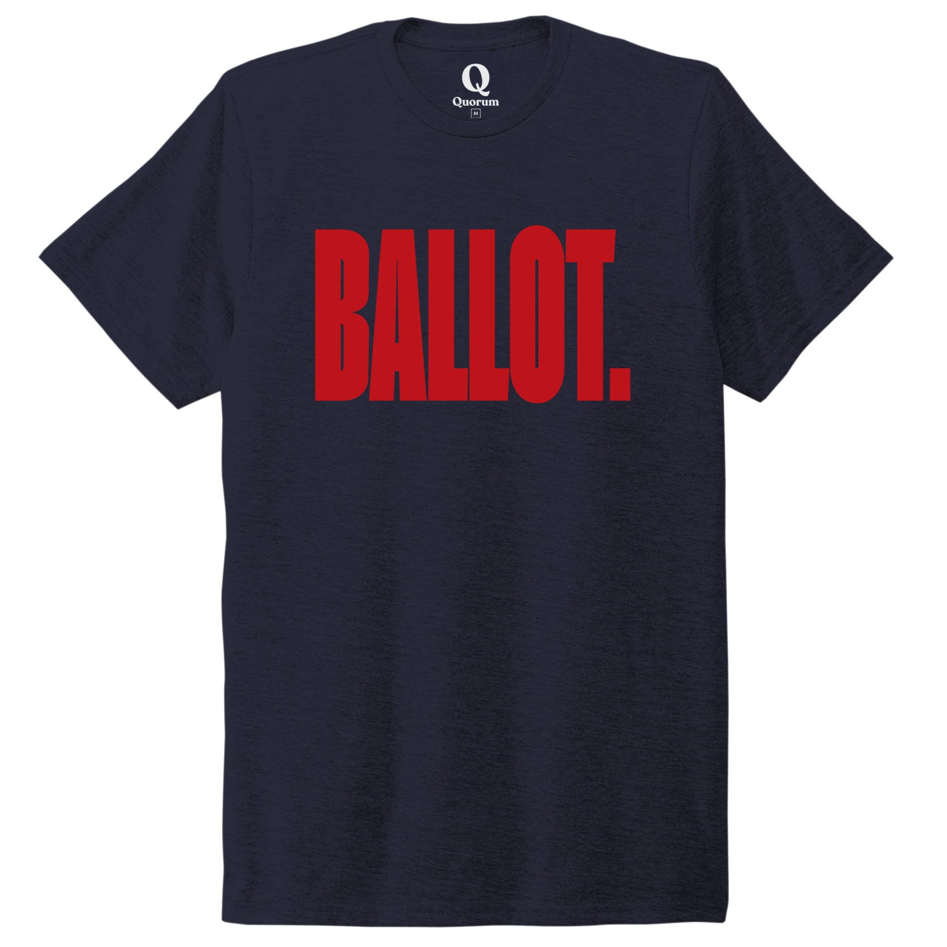 "Ballot." Quorum Unisex Tri-Blend Tee front print in Night Sky Navy