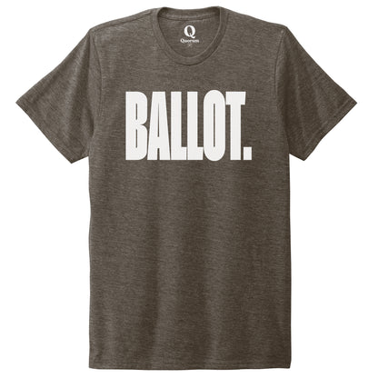 "Ballot." Quorum Unisex Tri-Blend Tee editorial print in Earthy Brown