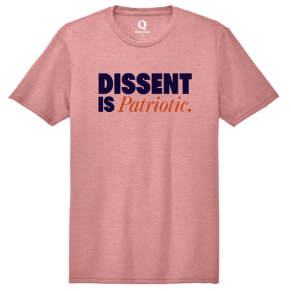 "Dissent is Patriotic." Quorum Unisex Tri-Blend Tee front print in Vintage Rose