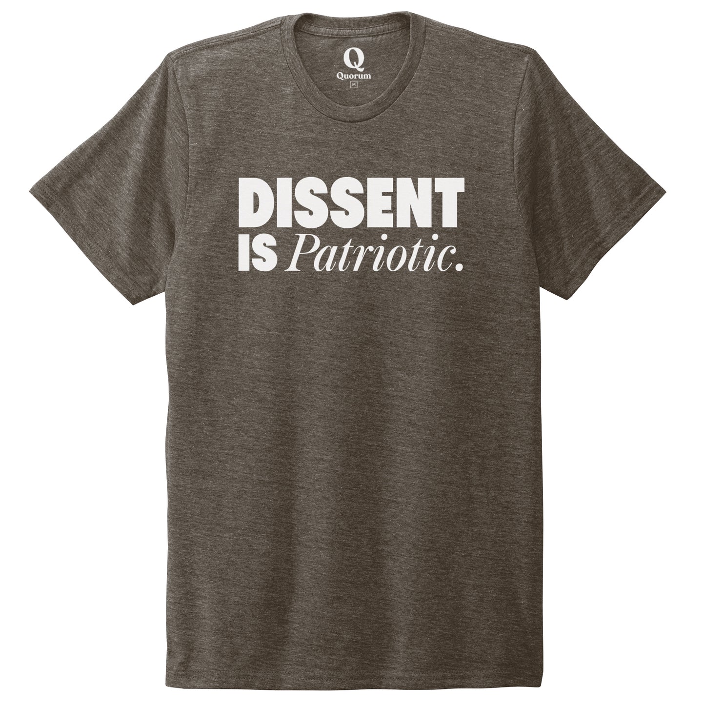 "Dissent is Patriotic." Quorum Unisex Tri-Blend Tee editorial print in Earthy Brown