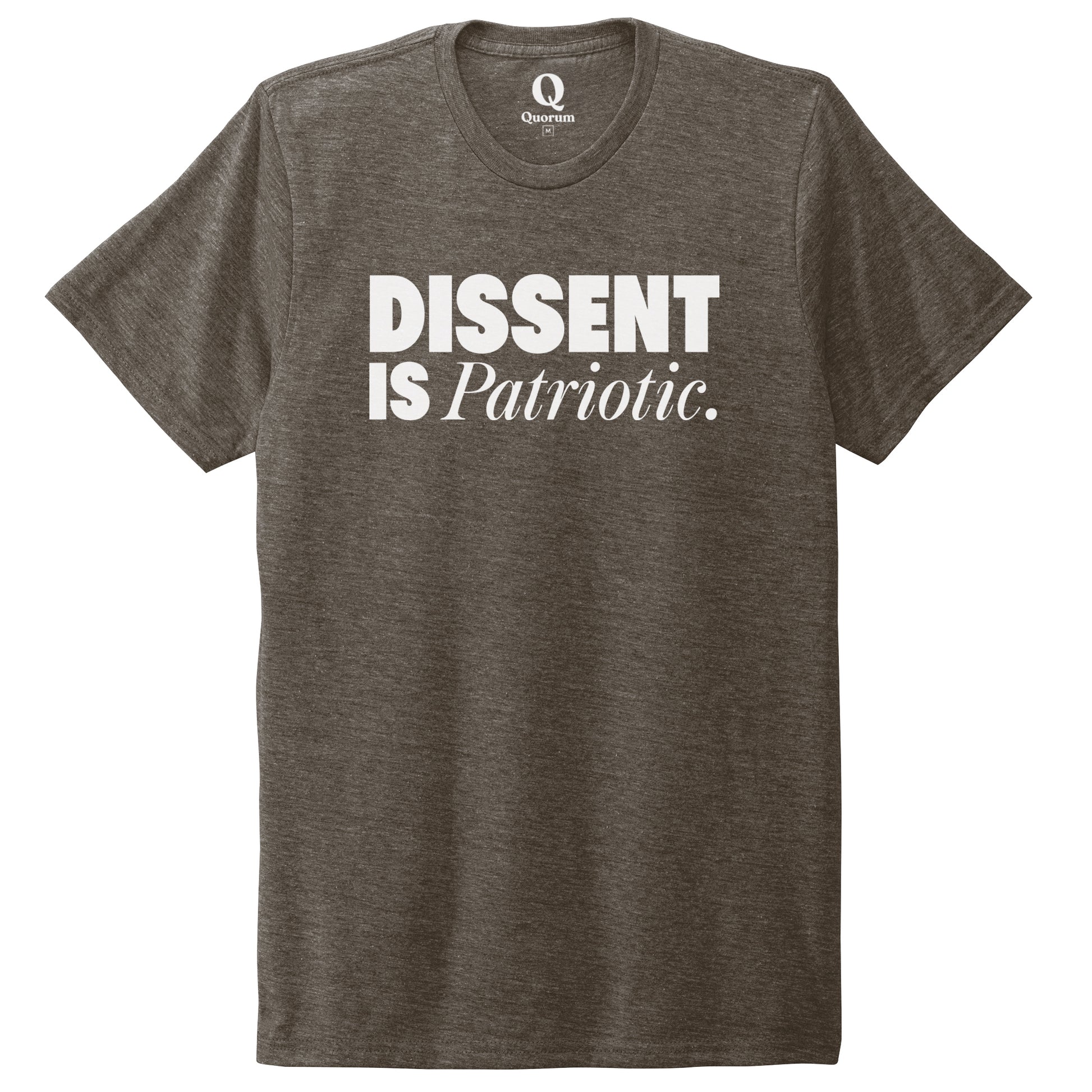 "Dissent is Patriotic." Quorum Unisex Tri-Blend Tee editorial print in Earthy Brown